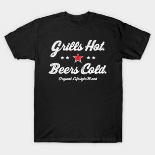 Grills Hot. Beers Cold. : Grill Master Lifestyle T-Shirt